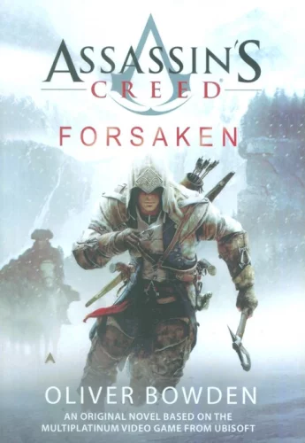 ASSASSINS CREED (FORSAKEN):اسیسنز کرید (رها شده)،(زبان اصلی،انگلیسی)